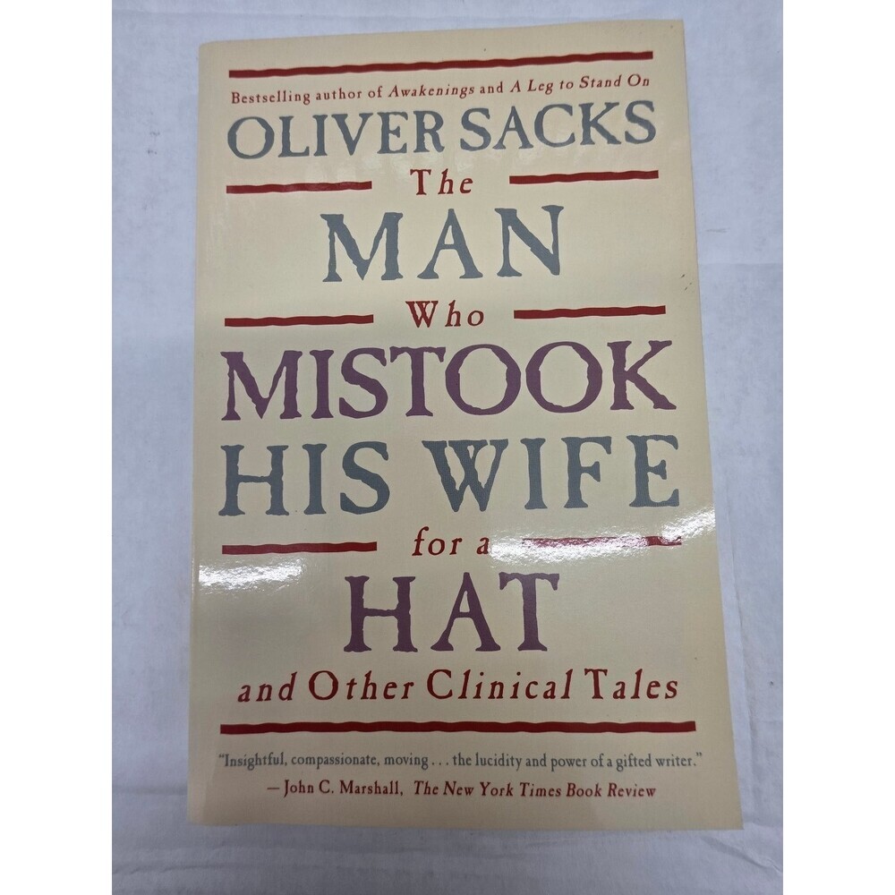 Man Who Mistook His Wife for a Hat Oliver Sacks 1998 First Touchstone Psychology